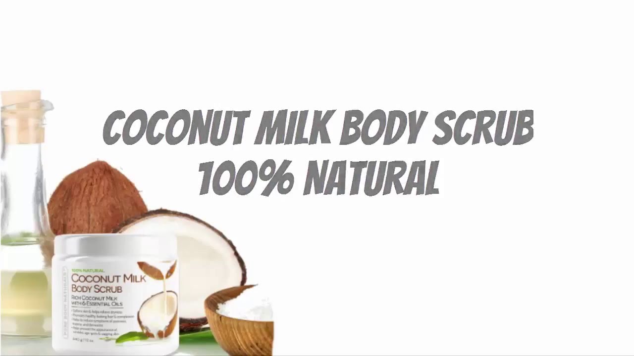 Natural Body Scrub | Coconut Milk Body Scrub 100% Natural