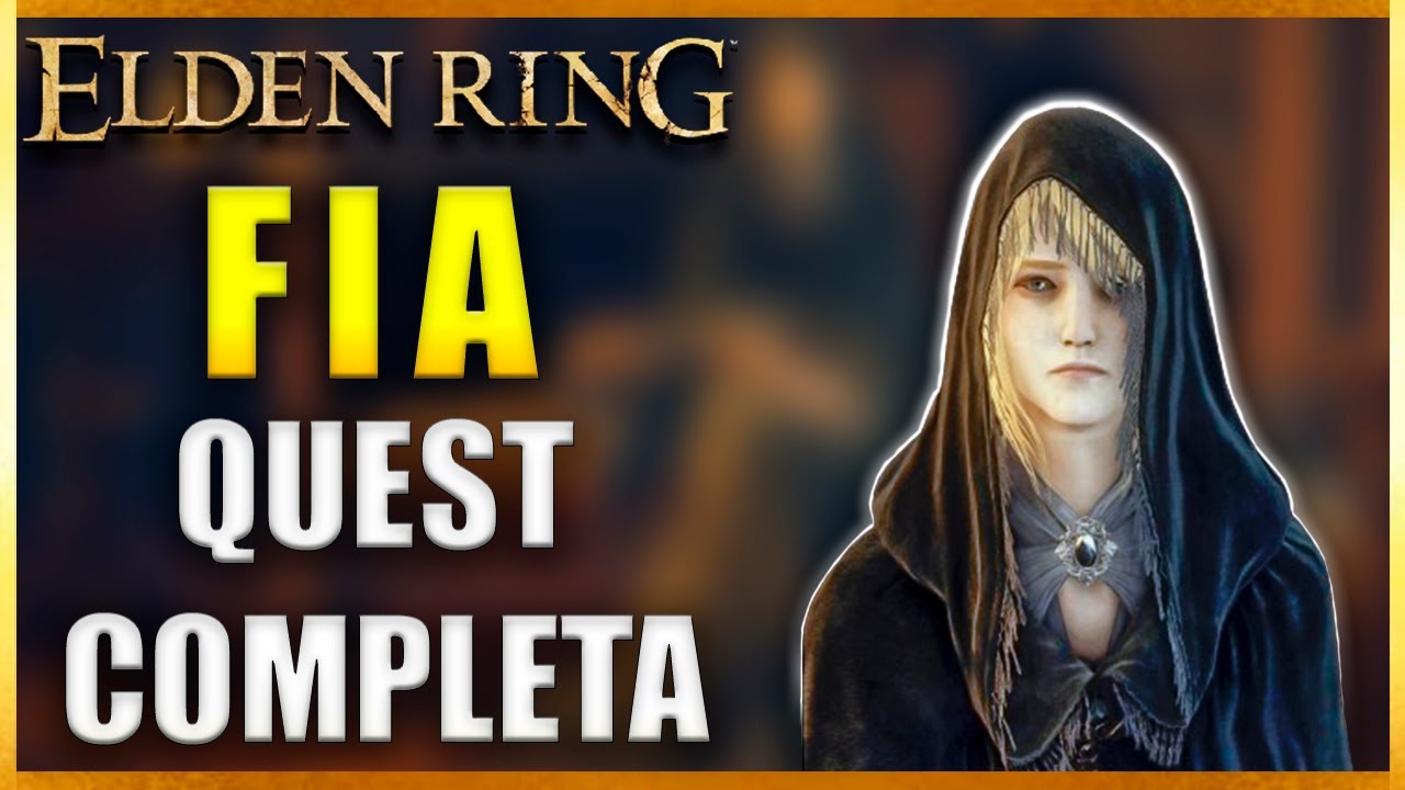Elden Ring Fia Quest Completa (Libera o Final Era do Crepúsclo)