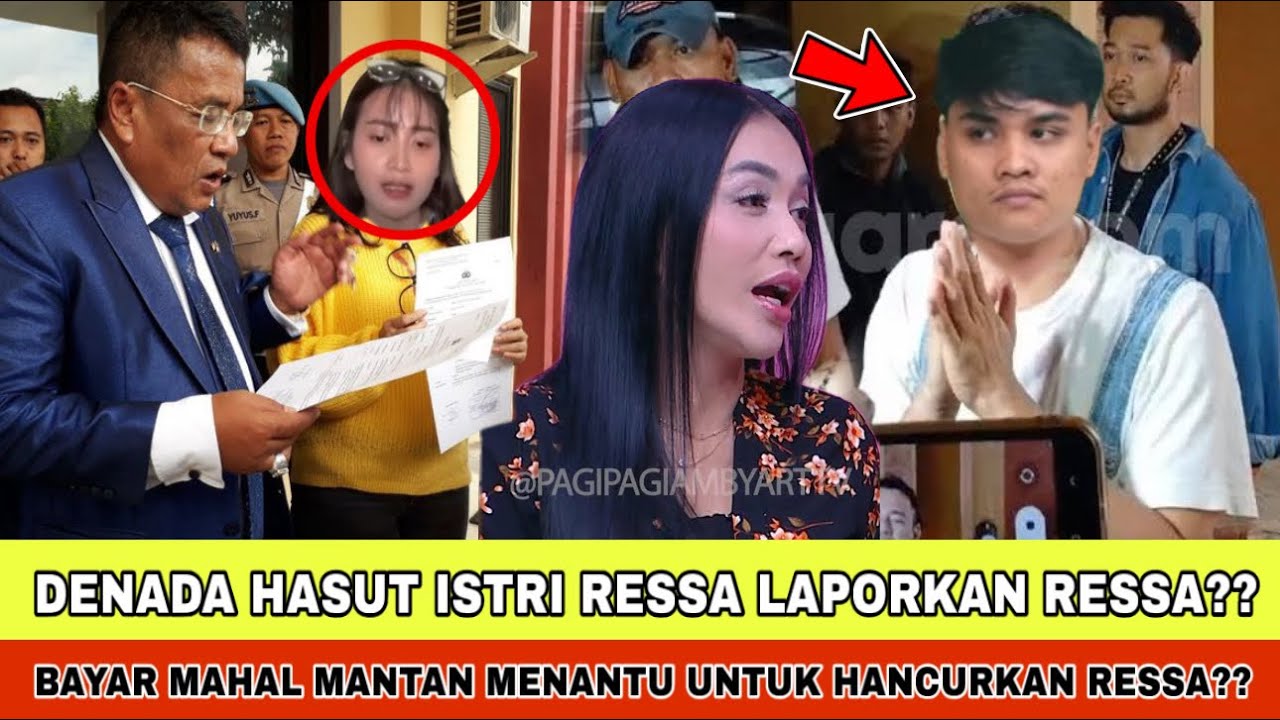 DENADA BIANG KEROKNYA??  HASUT MANTAN ISTRI RESSA LAPORKAN RESSA KARNA NGAKU BELOM PERNAH NIKAH??