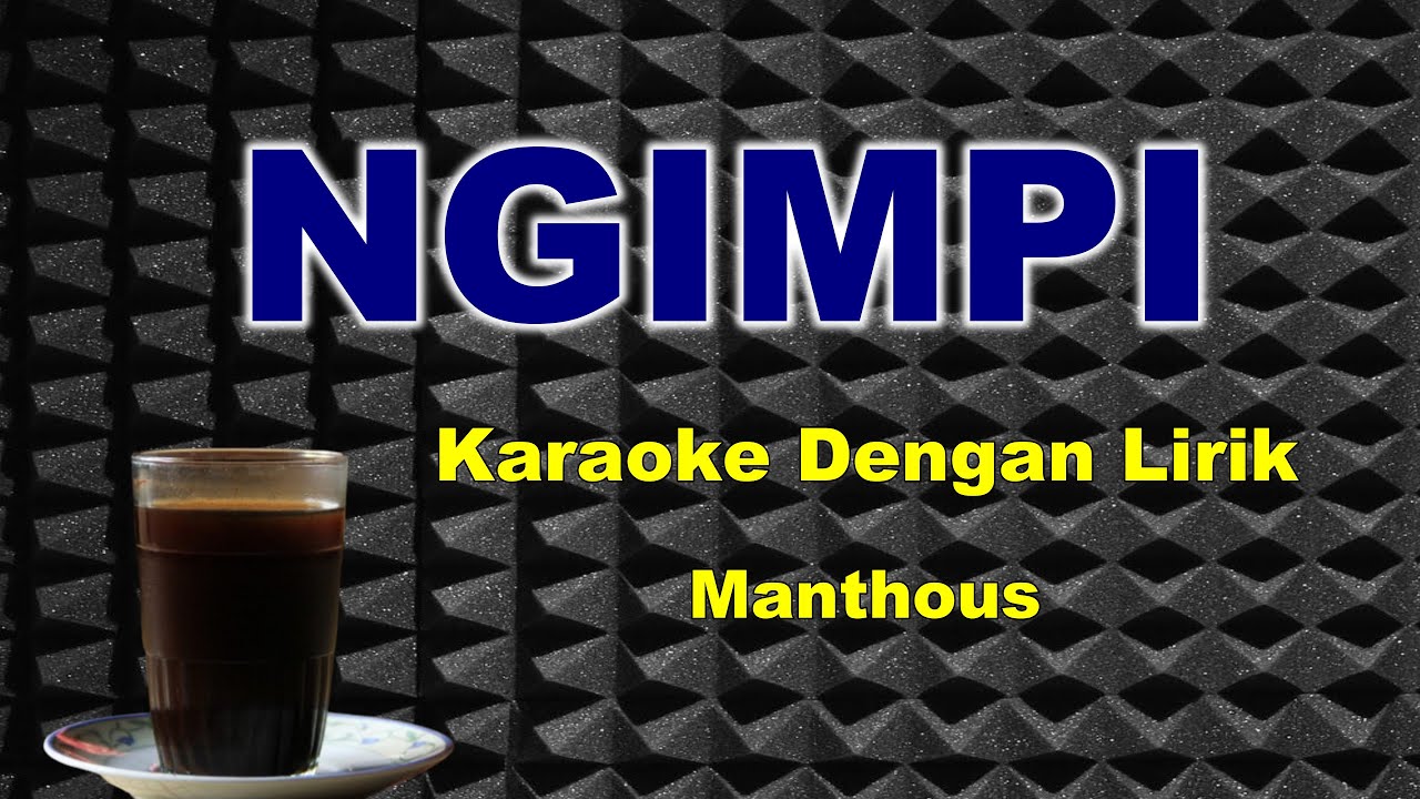 NGIMPI | Mantous | Karaoke Langgam Dengan Lirik |