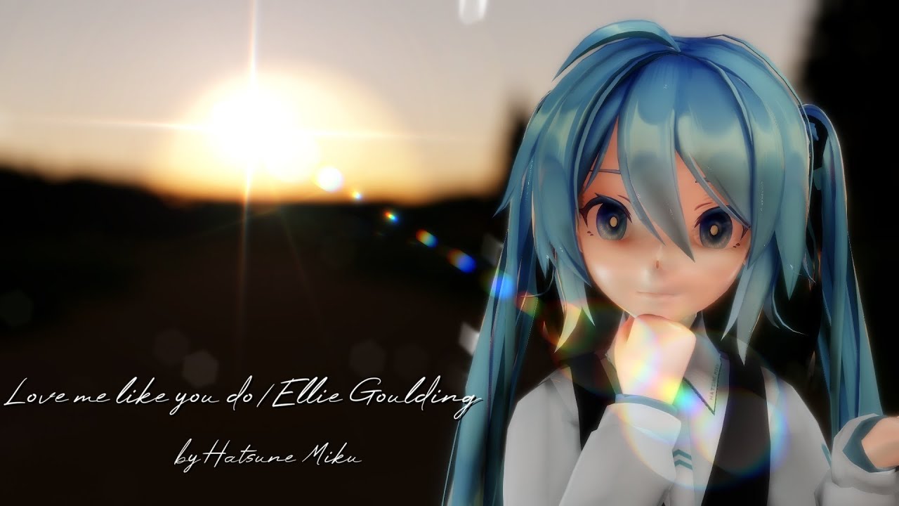 ≪𝓜𝓜𝓓≫Love me like you do/Ellie Goulding　by Sour Hatsune Miku