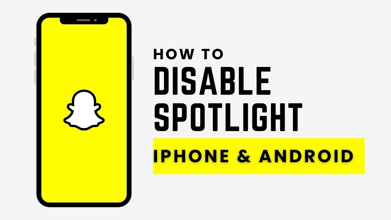 How To Disable Snapchat Spotlight (2026 | iPhone & Android)