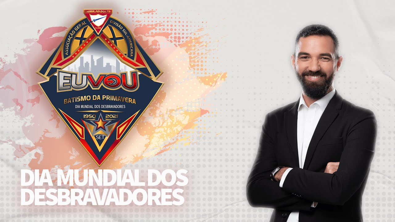 EXCESSO DE BAGAGEM - Dia Mundial dos Desbravadores | Pr. Willian Branga - 18.09.21