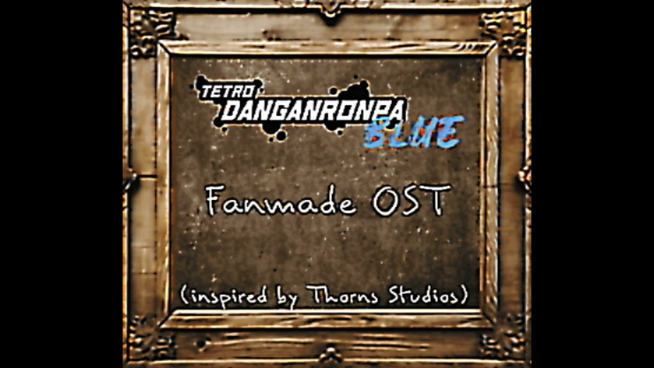 Spel (Yokoi Shenanigans) - Tetro Danganronpa Blue Fanmade OST