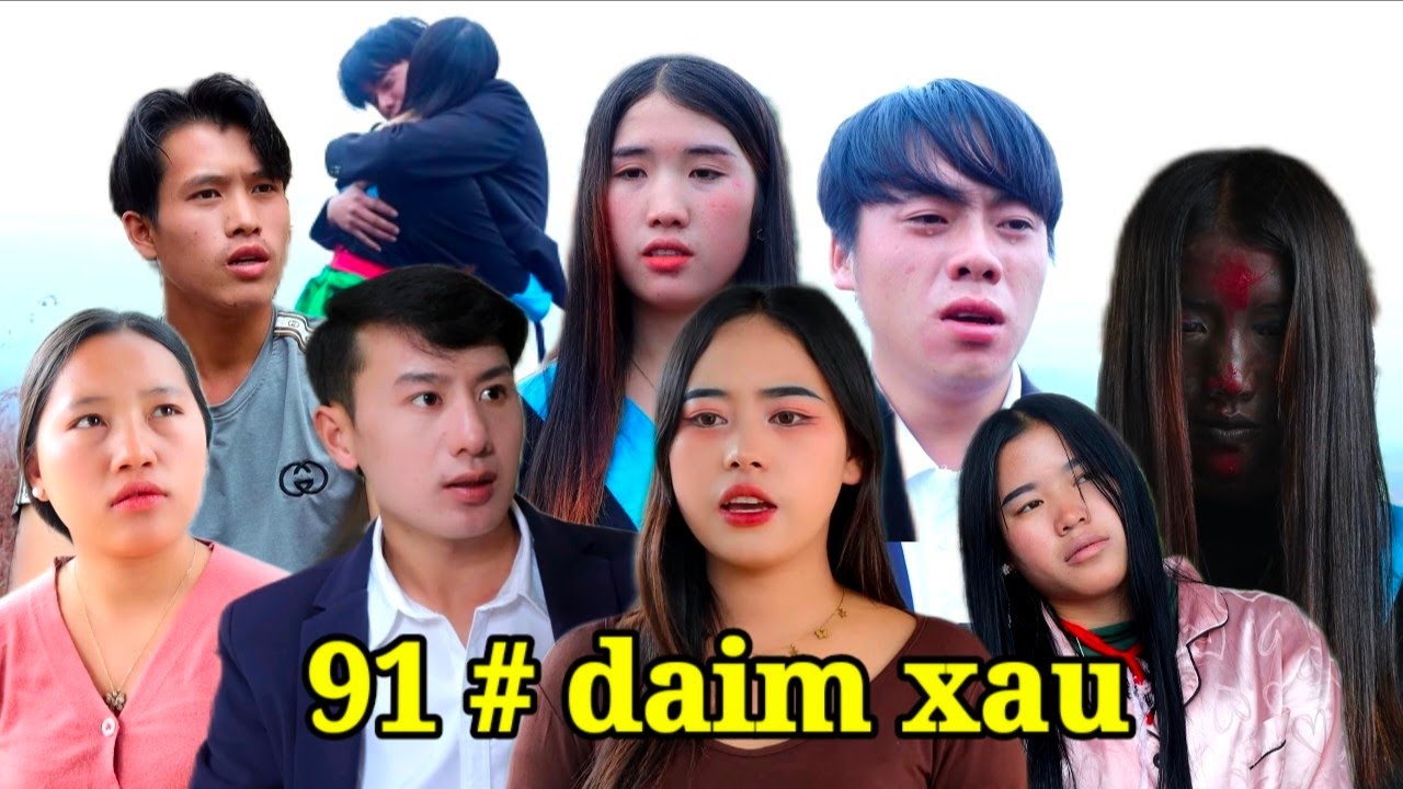 Ua lub neej lwj siab vim tsis muaj me nyuam rau koj  Ep# 91 ( Daim Xau ).