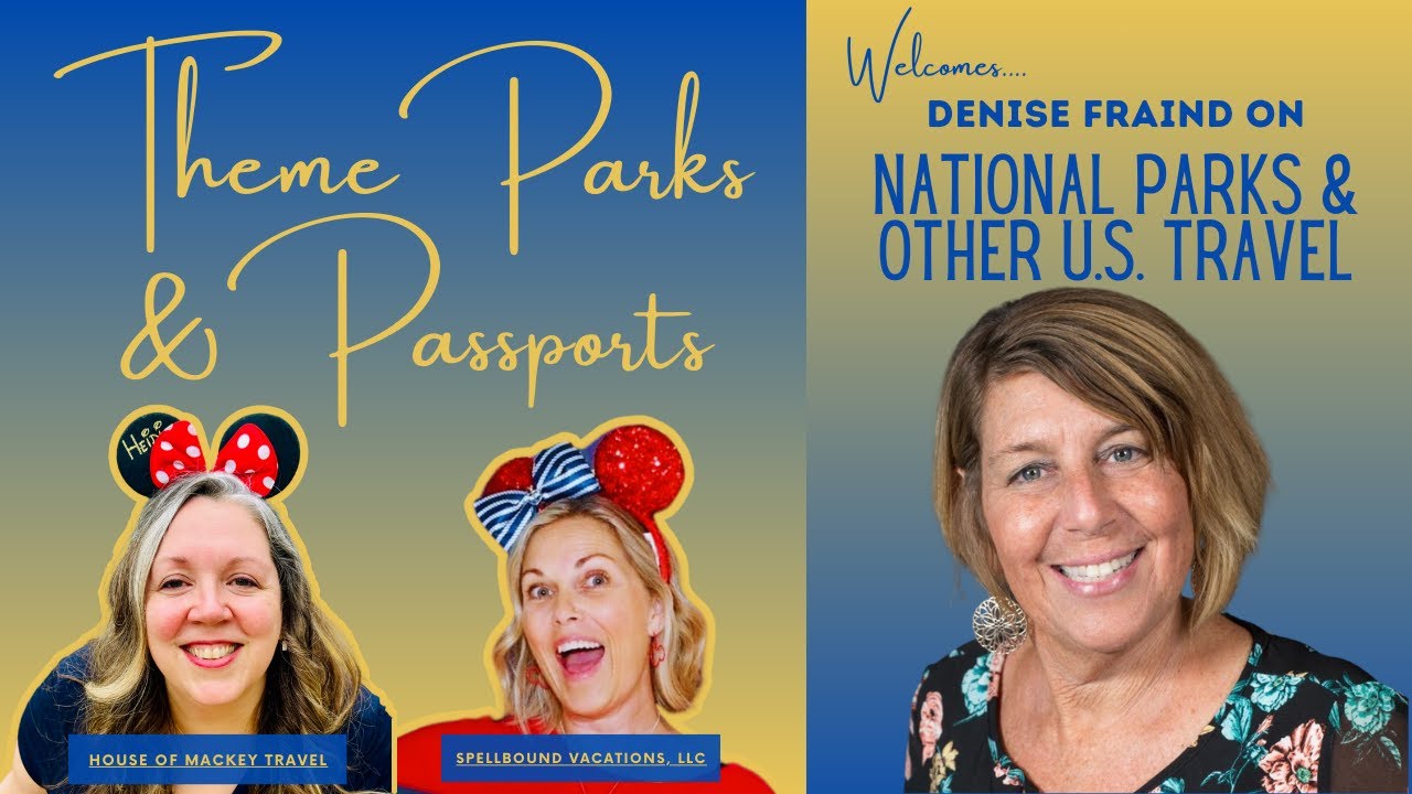 America’s National Parks and other US Destinations with Denise Fraind of Globus