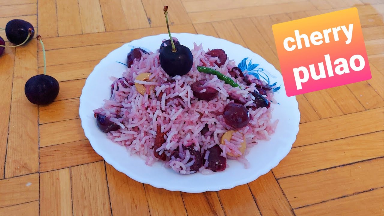 Cherry Pulao | चेरी पुलाव | Pulao Recipes | Rice Recipes | How to Prepare Cherry Pulao | Cherry Rice