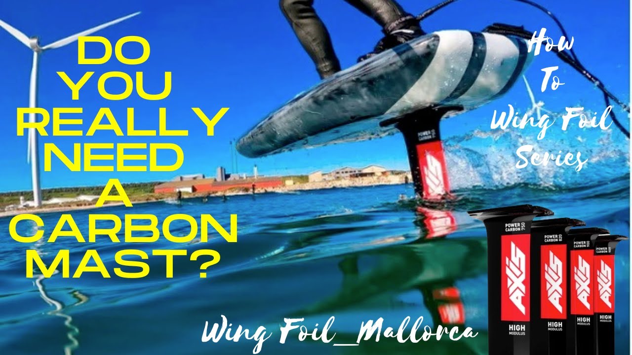 How to Wing Foil. Do you really need a carbon mast?