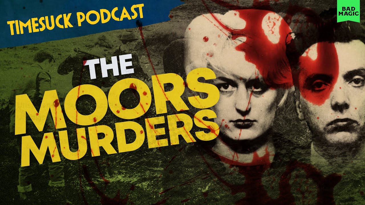 Timesuck Podcast | The Moors Murders