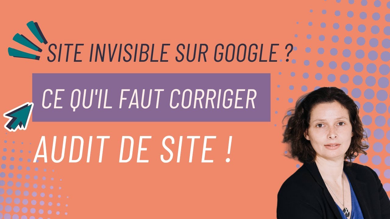 Comment optimiser mon site pour le rendre visible sur Google ?
