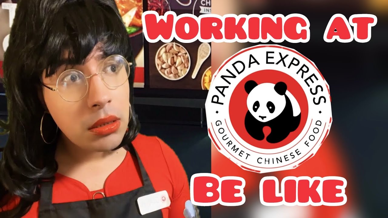 Working at Panda Express Be Like