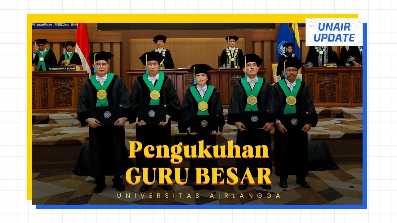 Kukuhkan Lima Guru Besar, Rektor UNAIR Dorong Inovasi Kesehatan Berbasis Kemanusiaan | UNAIR Update