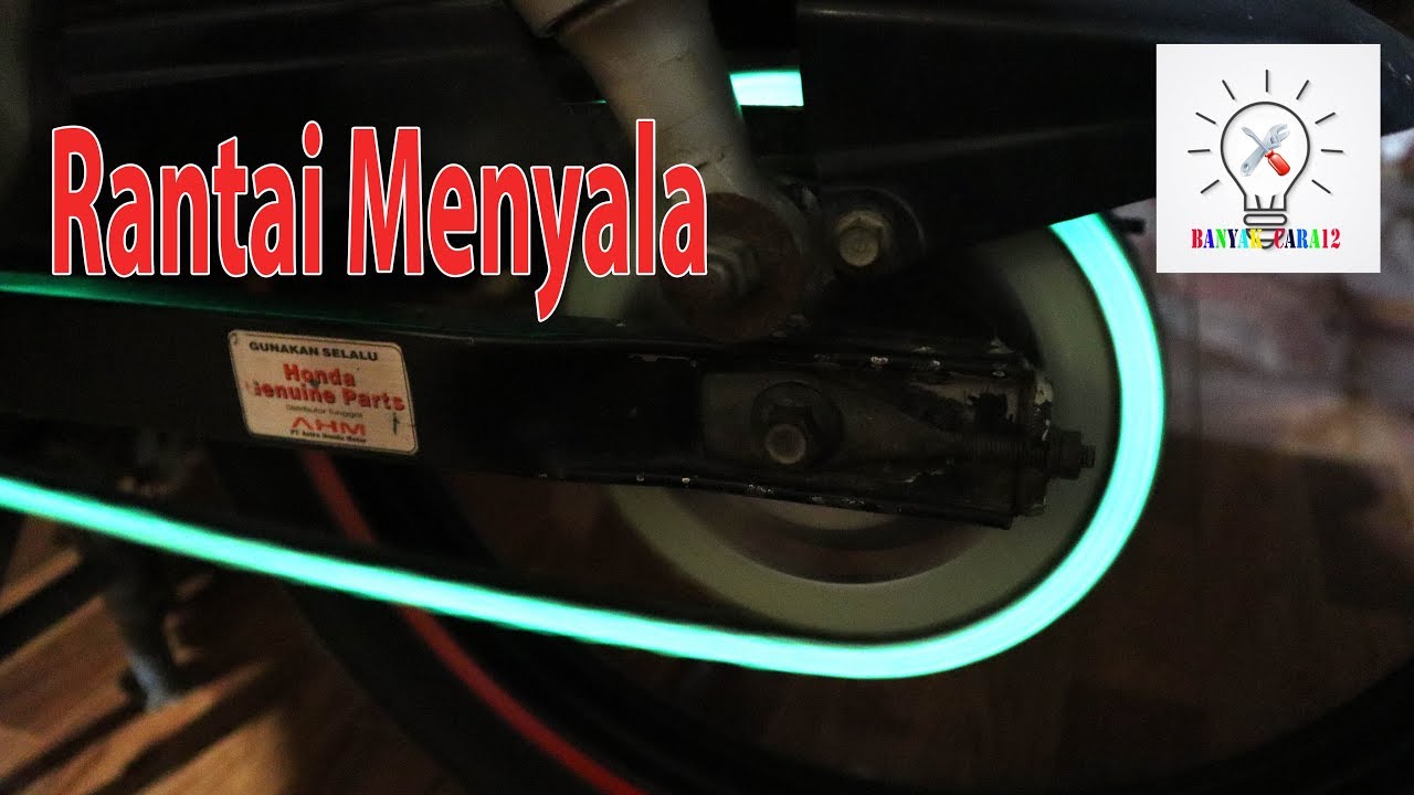 Cara membuat Rantai Sepeda motor menyala.
