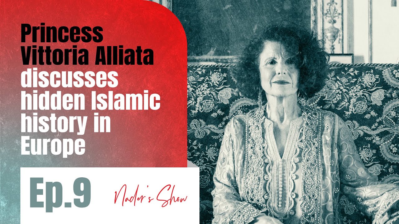 Princess Vittoria Alliata discusses hidden Islamic history in Europe (ep9)