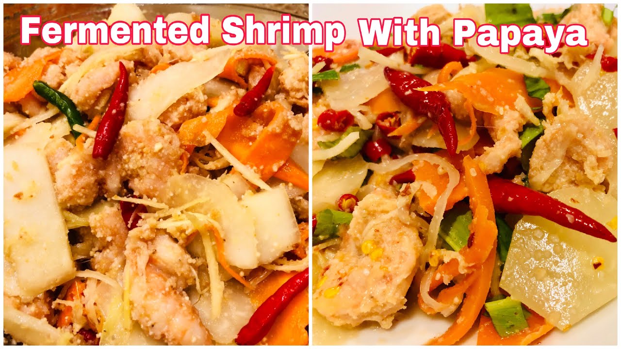 មាំល្ហុងជាមួយកំពិស Fermented Shrimp With Papaya