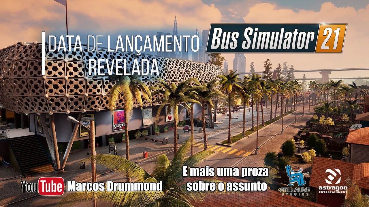Bus Simulator 21! SAIU A DATA DE LANÇAMENTO e MAIS INFORMAÇÕES!! Mais um dedo de proza sobre o game!