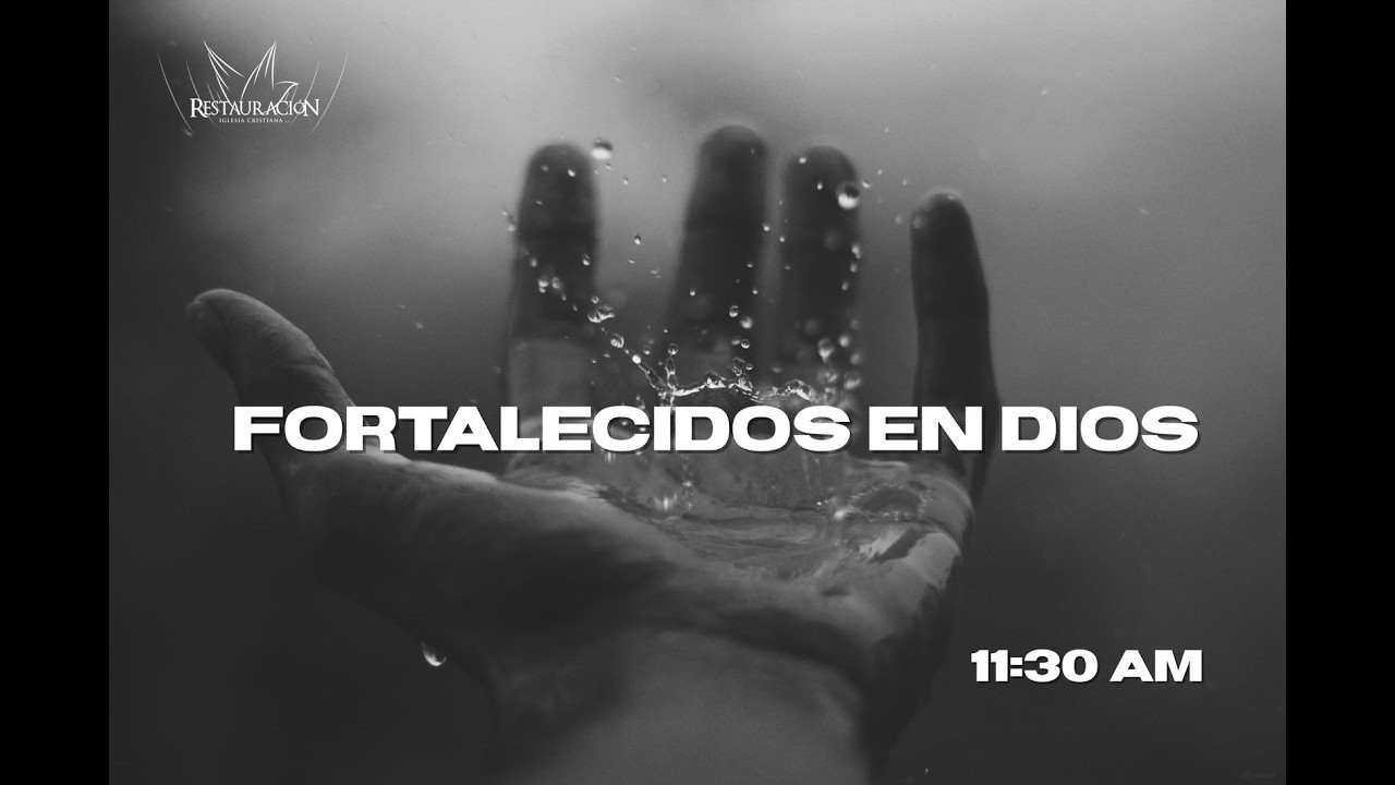 Fortalecidos en Dios
