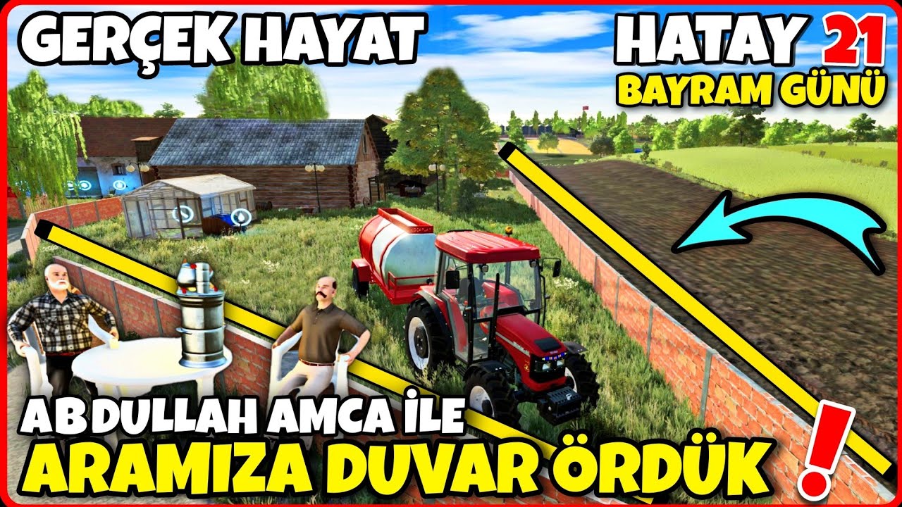 BUGÜN BAYRAM ● MUHTARLIĞA ADAYLIK İÇİN HAZIRLANIYORUM ● TOPARLANMALIYIM ● FS22 GERÇEK HAYAT HATAY