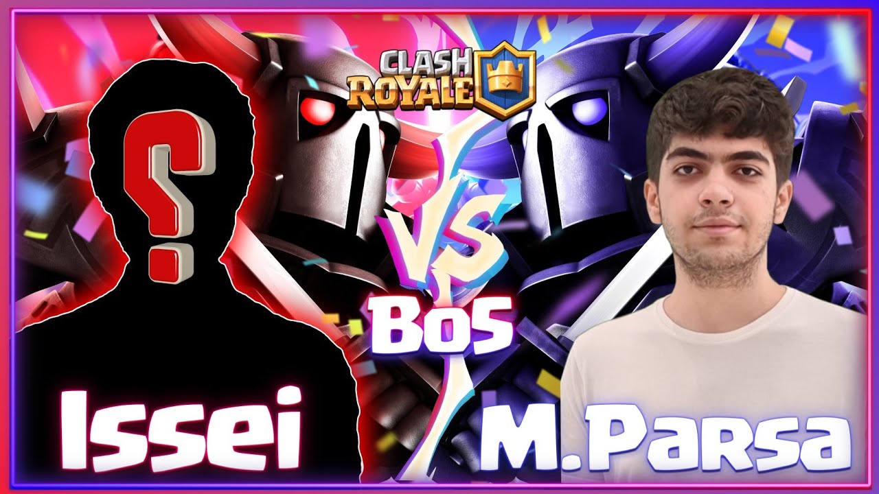 Issei vs Parsa - PEKKA GODS ! - Clash Royale