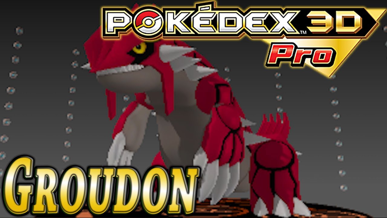 Pokemon #383: Groudon (Pokedex 3D Pro)