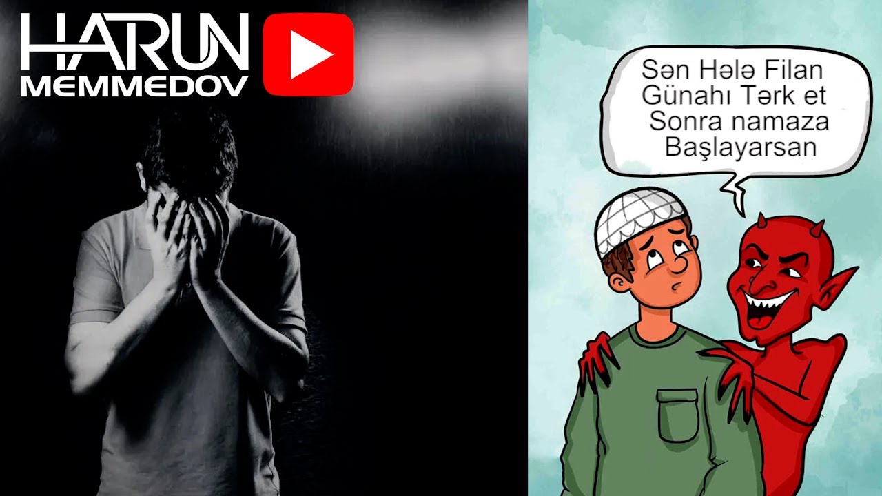 Dövrümüzdə Günahları Necə Tərk Edək ? / Çox İbrətli