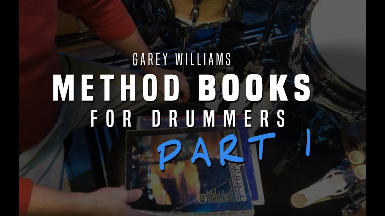 Garey Williams - Method Books for Drummers - Part 1