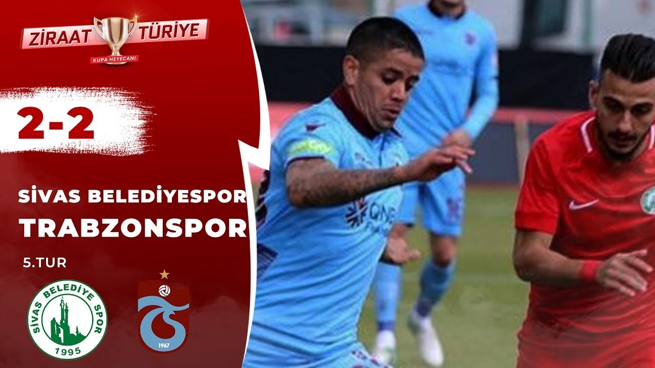 Sivas Belediyespor 2-2 Trabzonspor Maç Özeti (Ziraat Türkiye Kupası 5.Tur) 04.12.2018