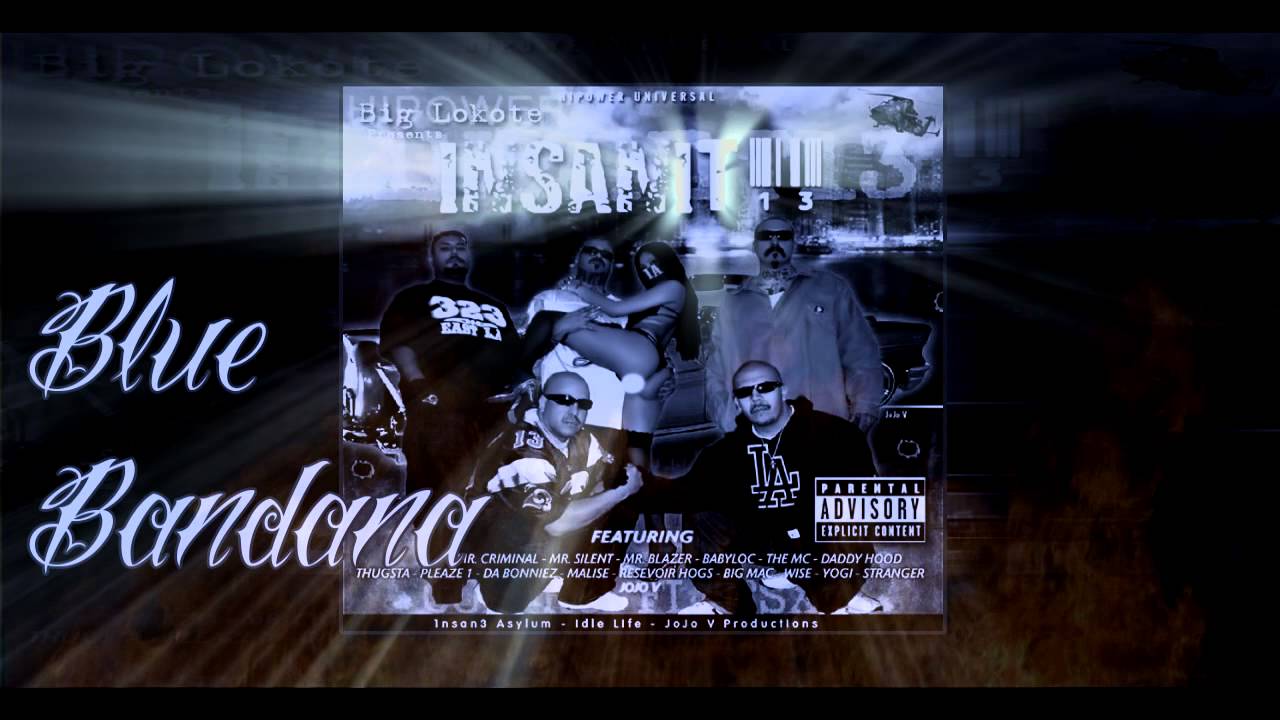 Big Lokote- Bow Down To The Blue Bandana