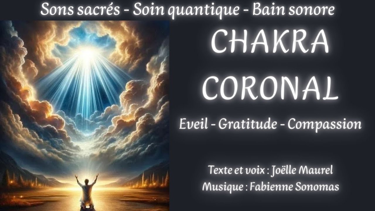 Chakra coronal - Harmonisation vibratoire - Soin quantique  avec Joëlle Maurel