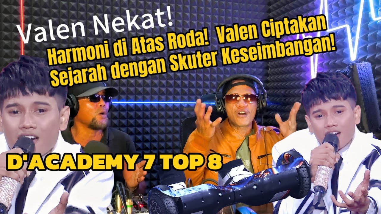 Reaksi Gemparkan Indosiar! Valen dengan Skuter Keseimbangan D'Academy 7 Top 8 (Lagu Milikku)