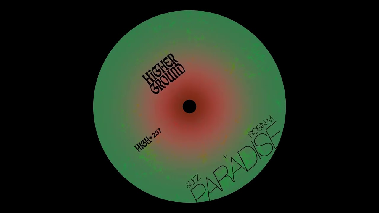 &LEZ & Robin M - Paradise (Official Full Stream)