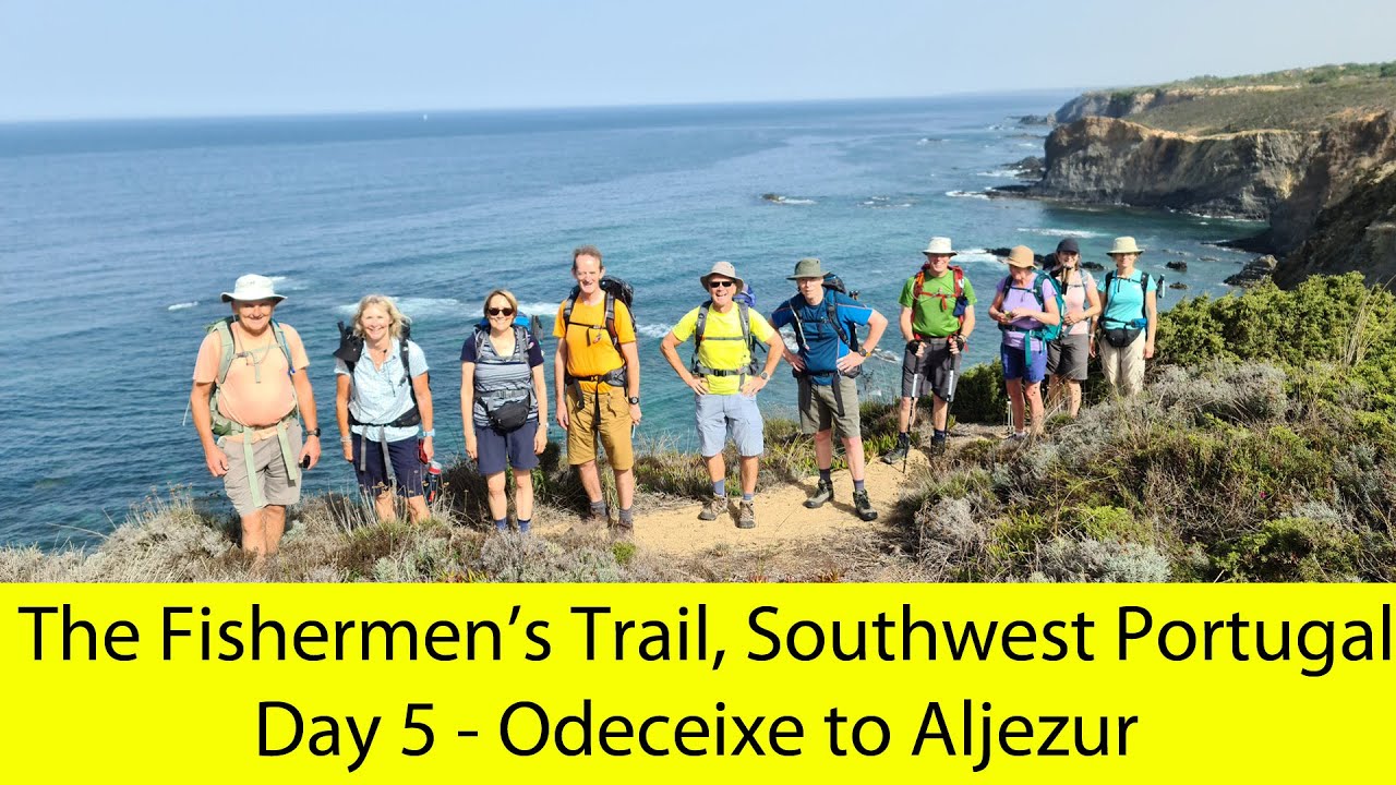 The Fishermen’s Trail, Southwest Portugal - Day 5 - Odeceixe to Aljezur
