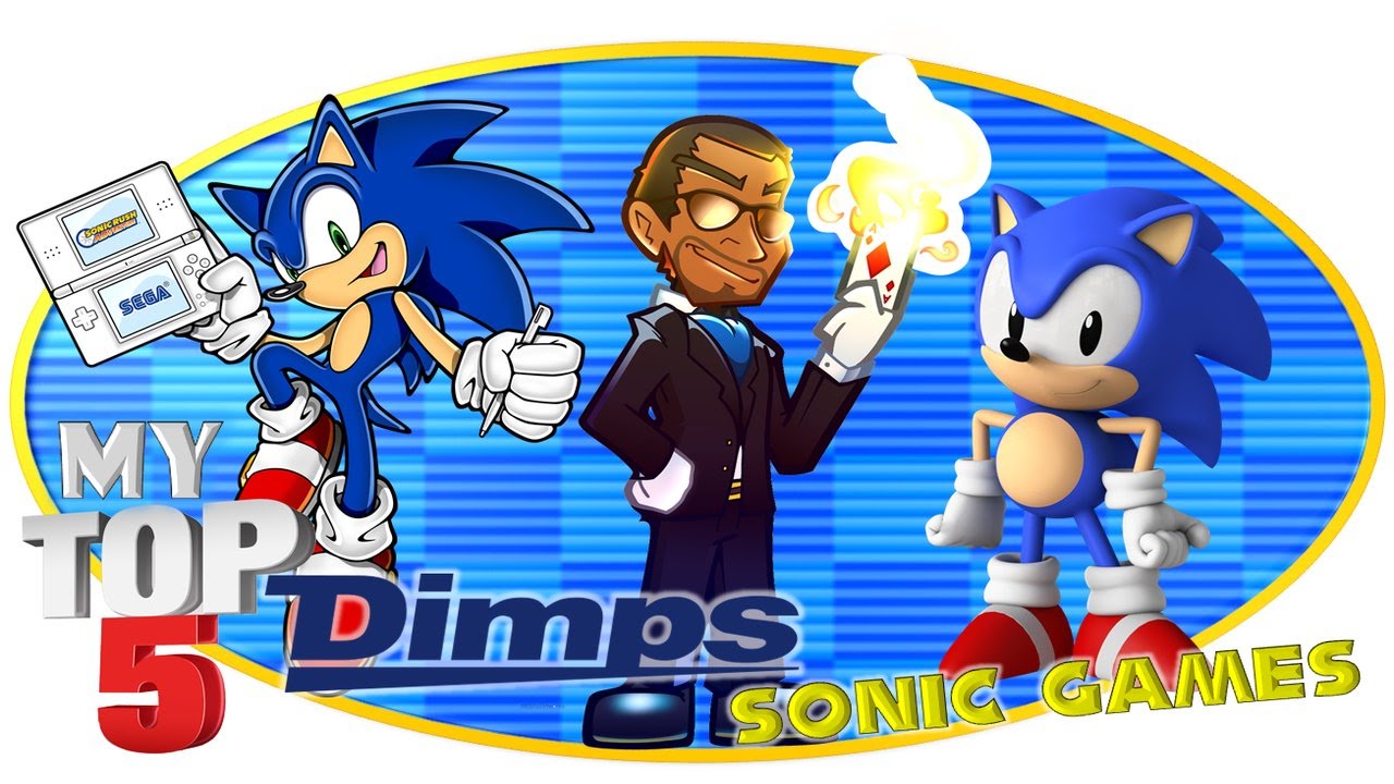 My TOP 5 Dimps Sonic Games