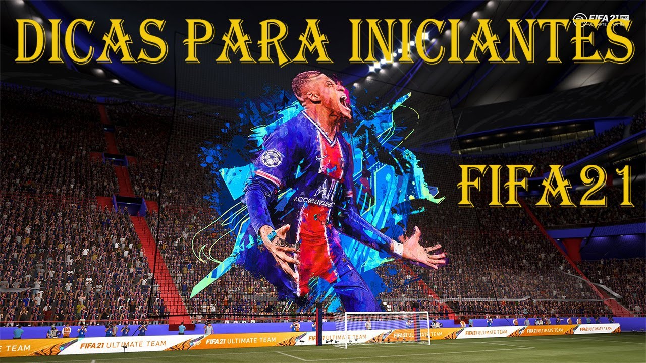 FIFA 21 | DICAS PARA INICIANTES