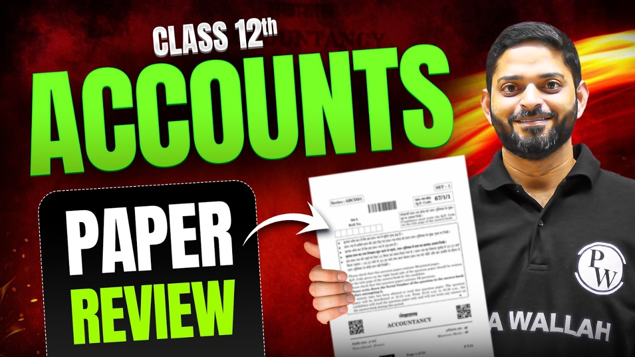 Class 12 Accounts Paper Review 24 Feb 2026 🔥 | CBSE Board Exam Analysis Live