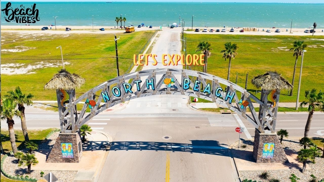 Let's explore North Beach, Corpus Christi TX