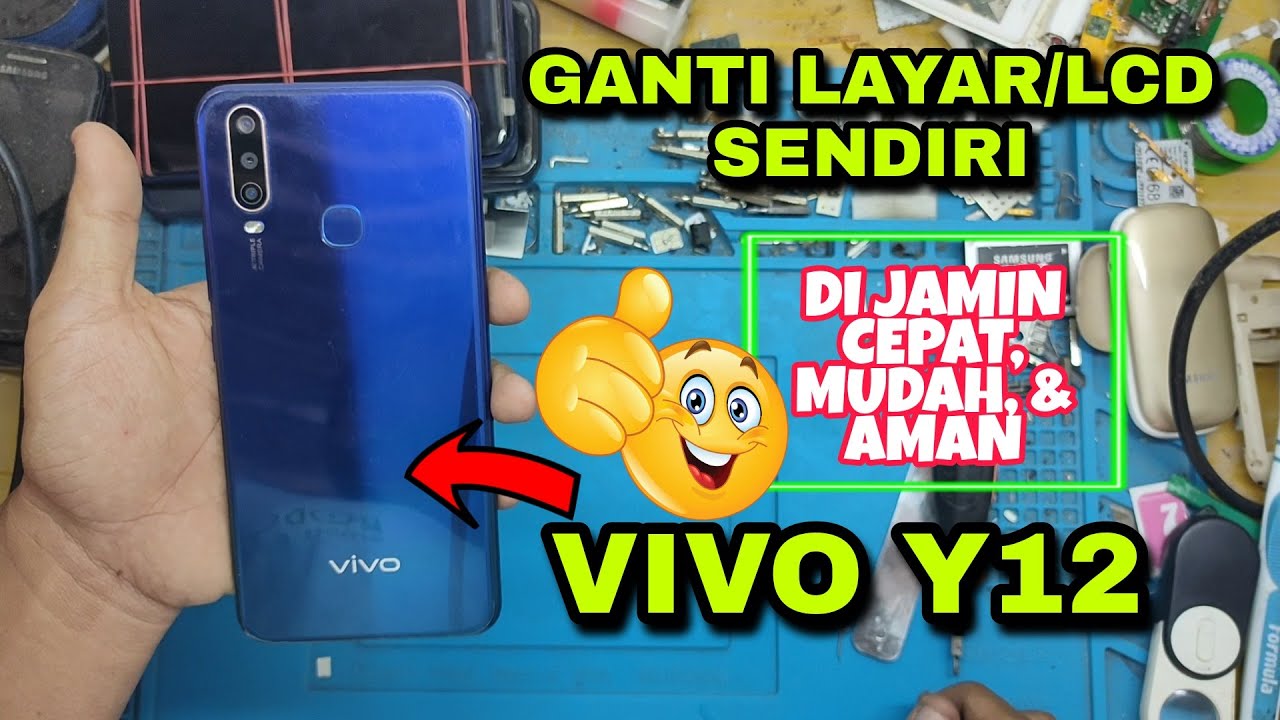 Cara Ganti dan Bongkar Pasang Lcd Vivo Y12.