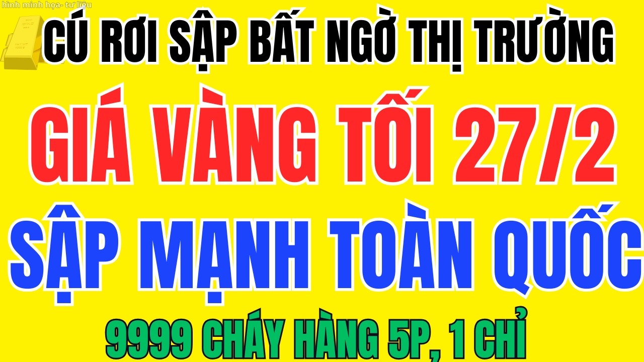 Giá Vàng Tối 27/02 Giảm Sâu, , Nhẫn Trơn 9999 Cháy Hàng Trên Diện Rộng