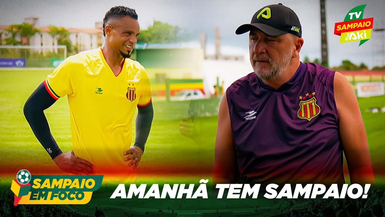SAMPAIO EM FOCO | Amanhã tem Sampaio