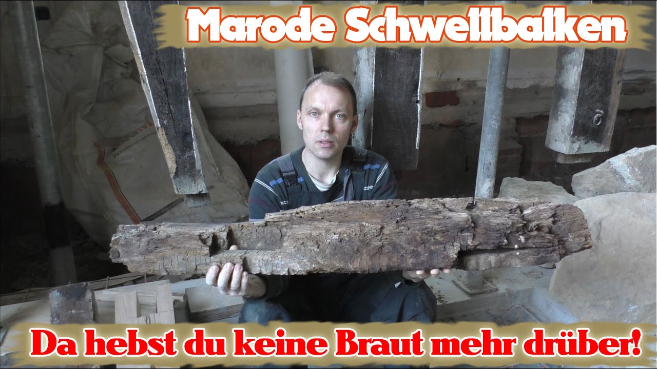 Austausch maroder Schwellbalken am Fachwerkhaus, wie läuft das ab?