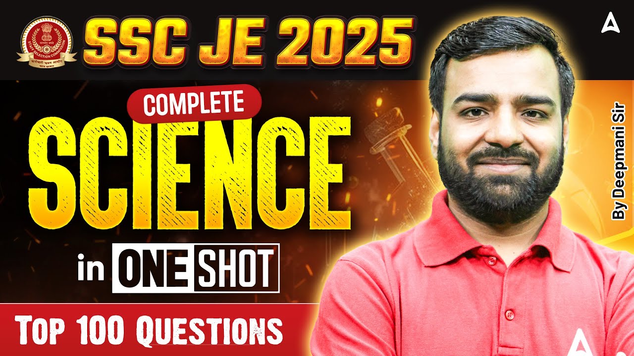 SSC JE 2025 | Complete Science in One Shot 🔥 Top 100 Questions by Deepmani Sir | Must Watch!