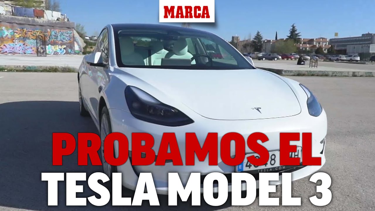Probamos el Tesla Model 3, el eléctrico más deseado I MARCA