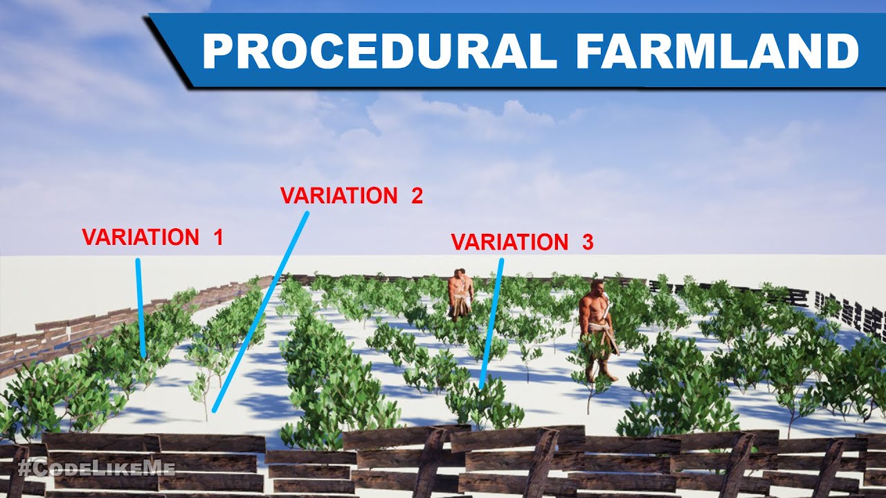 Procedural Farmland - UE4 Tutorials #353