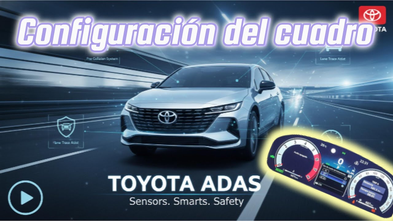 Configuración del cuadro y ADAS del Toyota Yaris