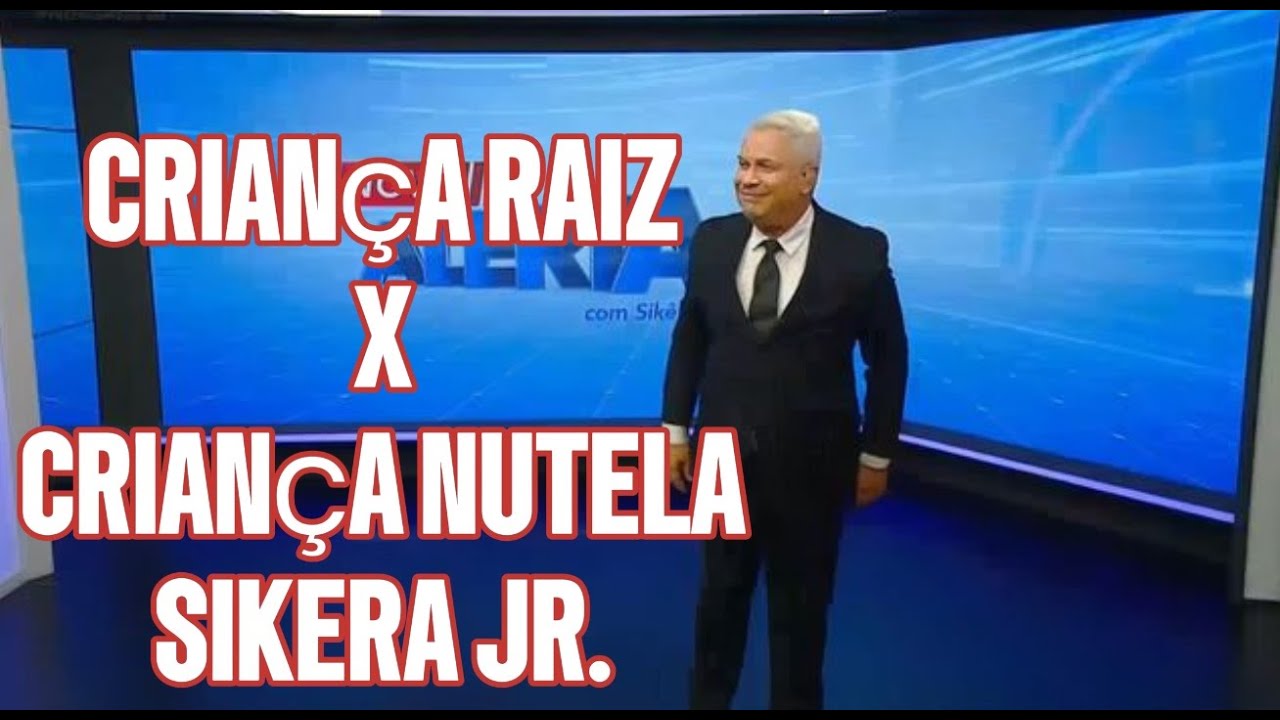 CRIANÇA RAIZ X NUTELLA - SIKERA JR