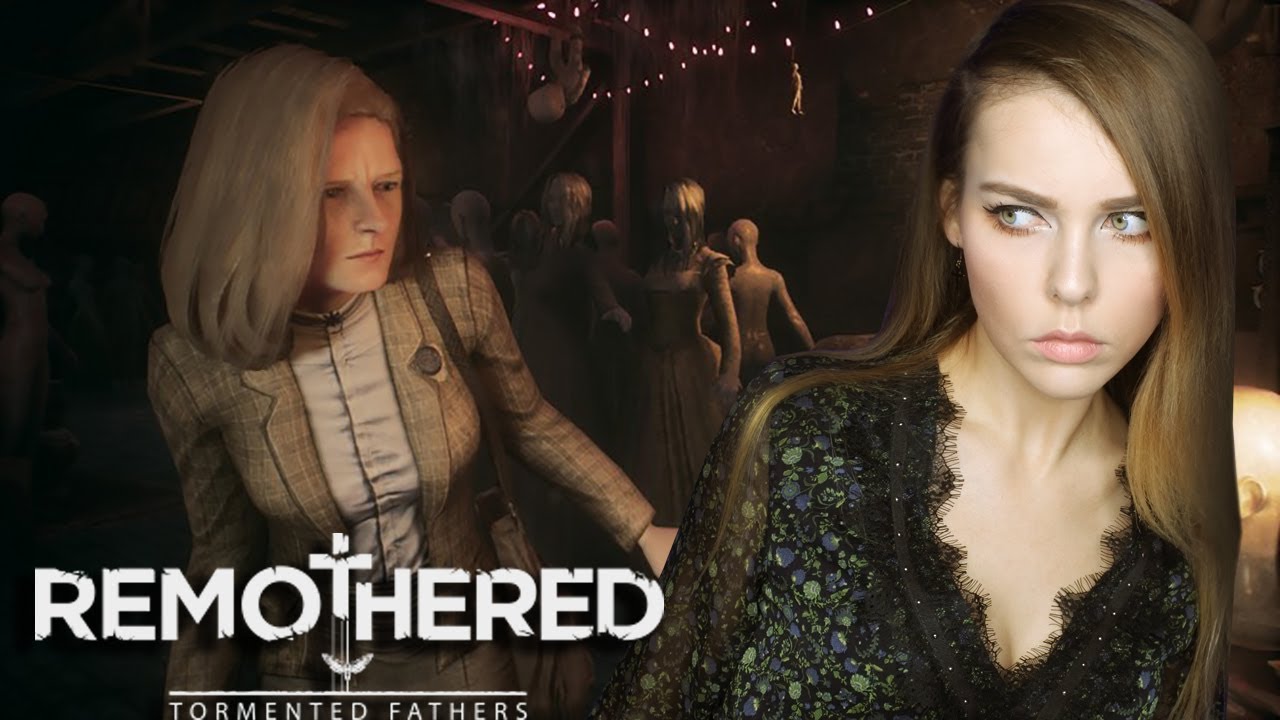 REMOTHERED: НОВЫЙ ХОРРОР