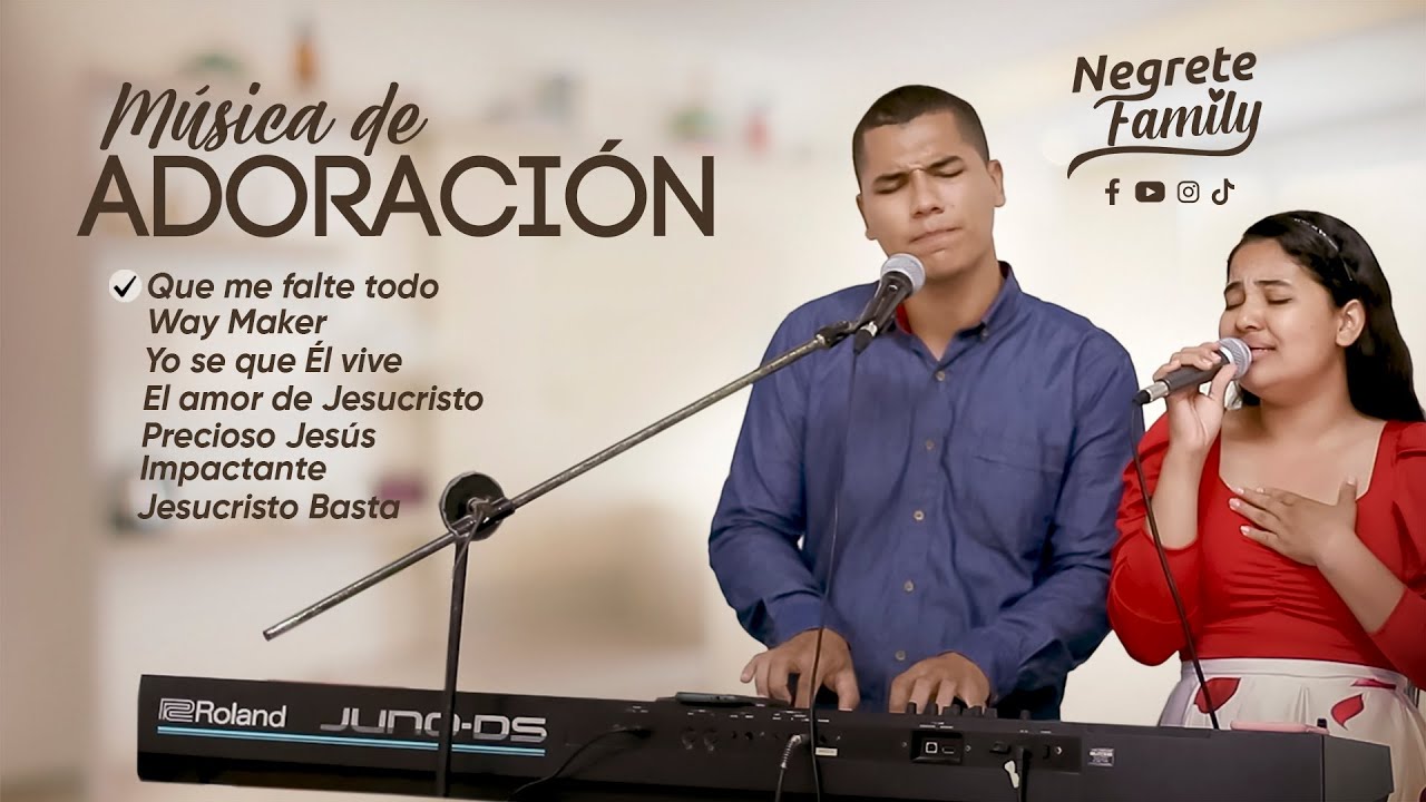 Música de ADORACIÓN - Negrete Family
