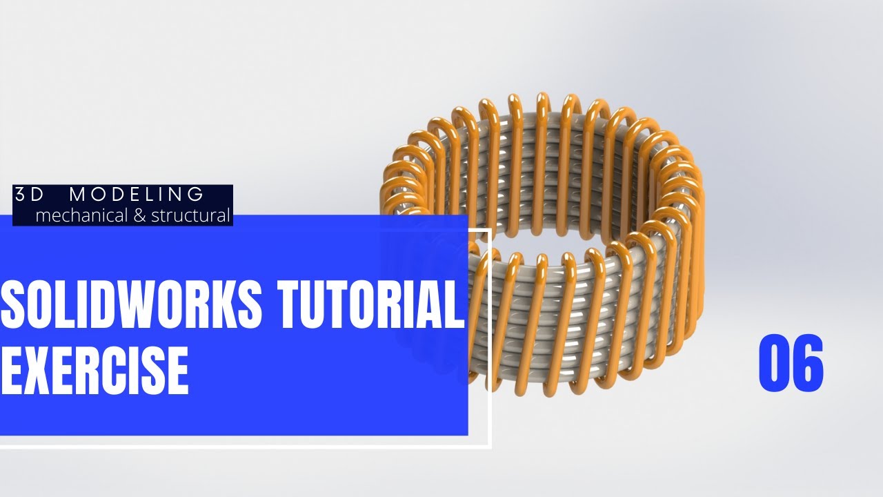 SolidWorks tutorial for beginners Exercise N&deg; 06