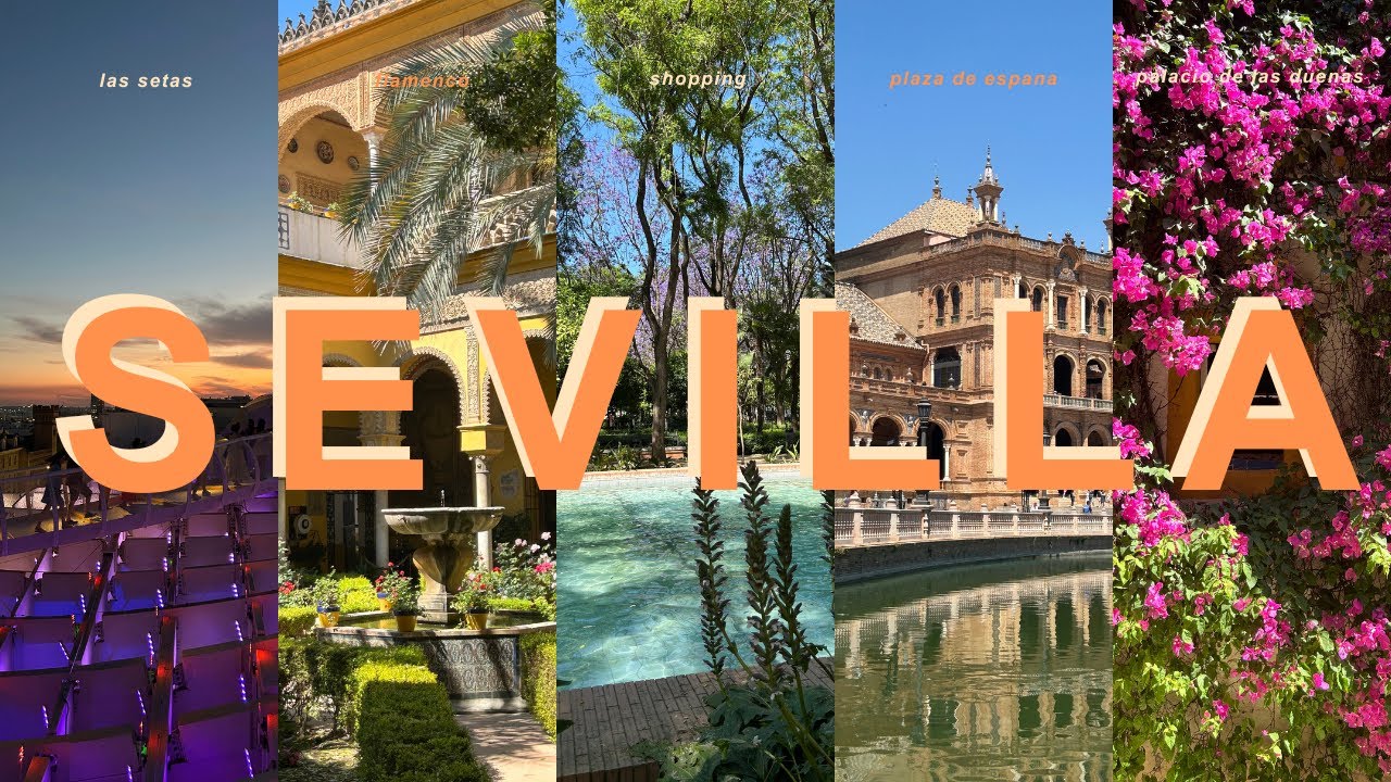 spain diaries | two days in sevilla - sightseeing, shopping, flamenco show + more!