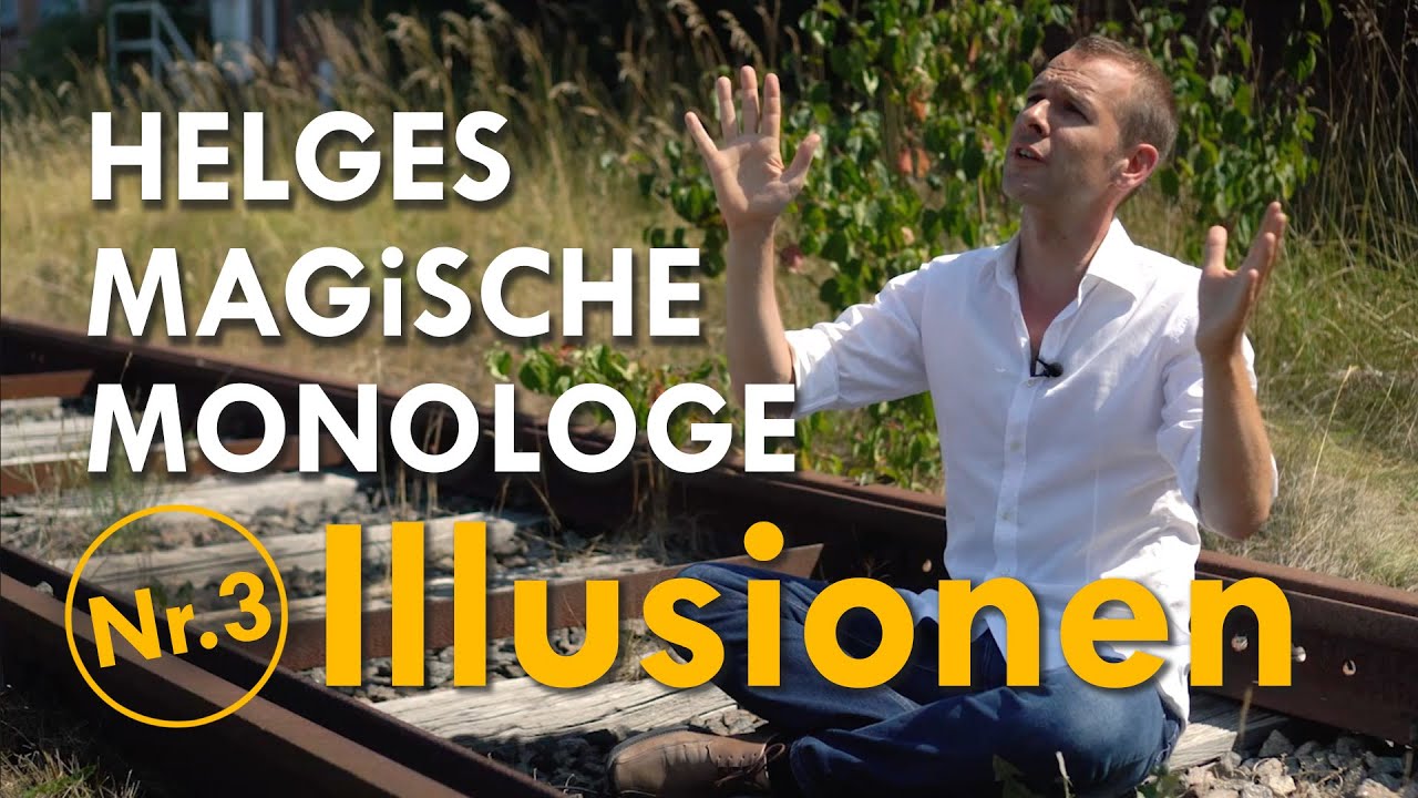Illusionen -  - Helges Magische Monologe Nr. 3